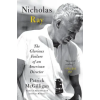 HarperCollins Publishers Inc Nicholas Ray | Patrick McGilligan