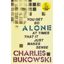 HarperCollins Publishers Inc You Get So Alone at Times | Charles Bukowski egyéb könyv
