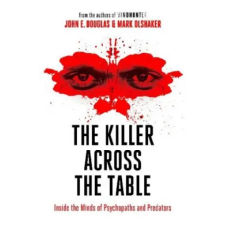 HarperCollins Publishers Killer Across the Table | John E. Douglas,Mark Olshaker egyéb könyv