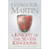 HarperCollins Publishers Knight of the Seven Kingdoms | George R R Martin