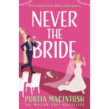 HarperCollins Publishers Never The Bride | Portia MacIntosh idegen nyelvű könyv