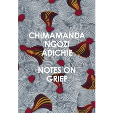 HarperCollins Publishers Notes on Grief | CHIMA NGOZI ADICHIE egyéb könyv