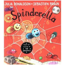 HarperCollins Publishers Spinderella | Julia Donaldson,Sebastian Braun egyéb könyv