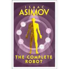 HarperCollins Publishers The Complete Robot | Isaac Asimov egyéb könyv