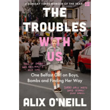 HarperCollins Publishers Troubles with Us | Alix O'Neill egyéb könyv
