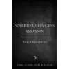 HarperCollins Publishers Warrior Princess Assassin | Brigid Kemmerer