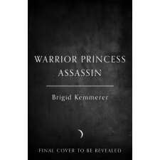 HarperCollins Publishers Warrior Princess Assassin | Brigid Kemmerer egyéb könyv