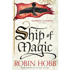 HarperVoyager Ship of Magic (The Liveship Traders Series, Book 1) idegen nyelvű könyv
