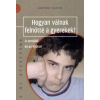 Hartmut Kasten Hogyan válnak felnőtté a gyerekek?