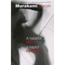 Haruki Murakami A határtól délre, a naptól nyugatra regény