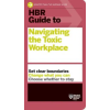 HARVARD BUSINESS REVIEW PR HBR Guide to Navigating the Toxic Workplace | Harvard Business Review