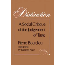 HARVARD UNIVERSITY PRESS Distinction | Pierre Bourdieu egyéb könyv