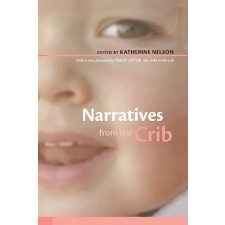 HARVARD UNIVERSITY PRESS Narratives from the Crib | Katherine Nelson egyéb könyv