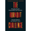 HARVARD UNIVERSITY PRESS The Burnout Challenge – Michael P Leiter