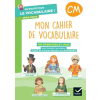 Hatier En route pour le vocabulaire ! CM - Série verte - Ed. 2024 - Cahier élève | Delphine Onillon