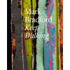 Hatje Cantz Verlag GmbH Mark Bradford: Keep Walking – Sarah Yoon,Dorothy Price (Kemény kötésű)