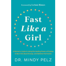 Hay House UK Ltd Fast Like a Girl | Dr. Mindy Pelz egyéb könyv