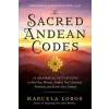 Hay House UK Ltd The Sacred Andean Codes: 10 Shamanic Initiations to Heal Past Wounds, Awaken Your Conscious Evolution, an D Reveal Your Destiny | LOBOS MARCELA
