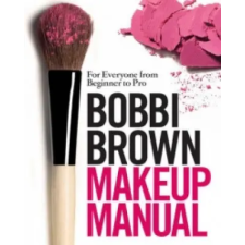 Headline Publishing Group Bobbi Brown Makeup Manual | Bobbi Brown egyéb könyv