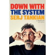 Headline Publishing Group Down with the System | Serj Tankian egyéb könyv