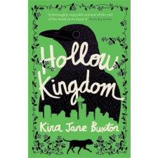 Headline Publishing Group Hollow Kingdom | Kira Jane Buxton egyéb könyv