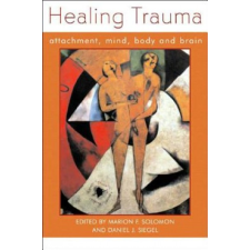  Healing Trauma – Daniel J. Siegel,Marion Solomon idegen nyelvű könyv