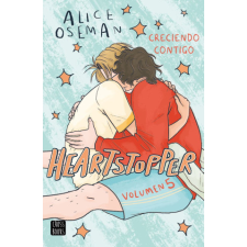  HEARTSTOPPER 5. CRECIENDO CONTIGO – Alice Oseman idegen nyelvű könyv