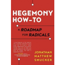  Hegemony How-to – Jonathan Smucker idegen nyelvű könyv