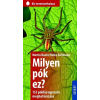 Heiko Bellmann; Martin Baehr BAEHR, MARTIN - BELLMANN, HEIKO - MILYEN PÓK EZ? - 132 PÓKFAJ EGYSZERÛ MEGHATÁROZÁSA