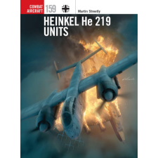 Heinkel He 219 Units – Gareth Hector,Janusz Swiatlon idegen nyelvű könyv