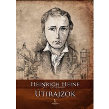 Heinrich Heine ÚTIRAJZOK irodalom