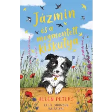 Helen Peters - Jázmin és a megmentett kiskutya egyéb könyv