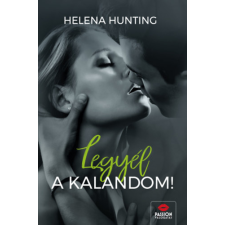 Helena Hunting - Legyél a kalandom! egyéb könyv