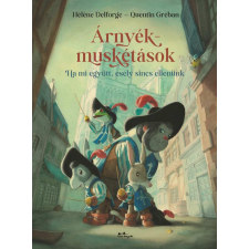 Helene Delforge, Quentin Gréban - Árnyékmuskétások egyéb könyv