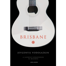 Helikon Jevgenyij Vodolazkin - Brisbane (új példány) irodalom