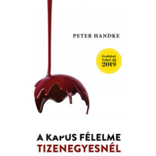 Helikon Kiadó A kapus félelme tizenegyesnél regény