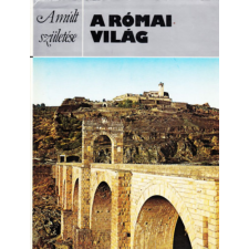 Helikon Kiadó A római világ (A múlt születése) antikvárium - használt könyv