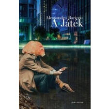 Helikon Kiadó Alessandro Baricco - A játék regény