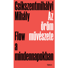 Helikon Kiadó Az öröm művészete - Flow a mindennapokban társadalom- és humántudomány