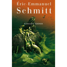 Helikon Kiadó Eric-Emmanuel Schmitt - Elveszett édenek regény