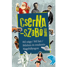 Helikon Kiadó Fél négy / Fél hét / Félelem és reszketés Nagyhályogon regény