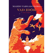 Helikon Kiadó Mario Vargas Llosa - Vad idők regény