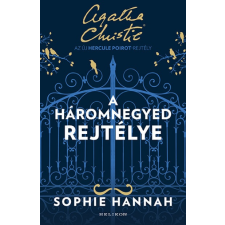 Helikon Sophie Hannah - A háromnegyed rejtélye (új példány) regény
