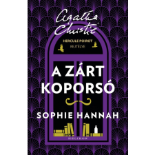 Helikon Sophie Hannah - A zárt koporsó - Hercule Poirot rejtélye regény