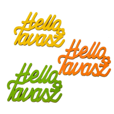  Helló Tavasz felirat élénk mix 8,5cm 3db-os dekorációs kellék