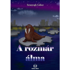 HELMA A rozmár álma gyermek- és ifjúsági könyv