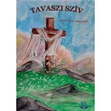 HELMA Tavaszi szív - keresztény antológia egyéb e-könyv
