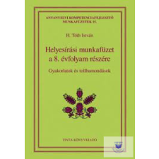  Helyesírási Munkafüzet A 8.Évfolyam Részére tankönyv