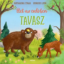 Henrike Lippa - Élet az erdőben - Tavasz gyermek- és ifjúsági könyv