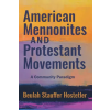 Herald Press American Mennonites and Protestant Movements | Beulah Stauffer Hostetler